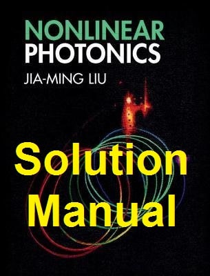 حل المسائل کتاب فوتونیک غیرخطی جیامینگ لیو Jia Ming Liu